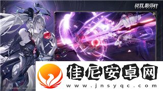 战国无双-攻略：深度解析如何在战国无双中提升战力与玩法技巧